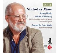 Bbcnow/Boughton - Nicholas Maw: Spring Music, Voices of Memory, Sonata for Solo Violin