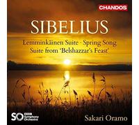 Bbcso/ Sakari Oramo - Jean Sibelius: Lemminkäinen Suite, Spring Song, Suite from 'Belshazzar's Feast'