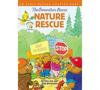 The Berenstain Bears' Nature Rescue: An Early Reader Chapter Book (Berenstain Bears/Living Lights: A Faith Story)
