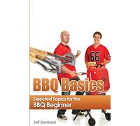 BBQ Basics: Selected Topics for the BBQ Beginner