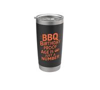 BBQ Birthday Proof Age is Just a Number BBQ Party Stainless Steel Insulated Tumbler