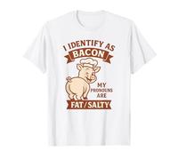 BBQ Dad Joke I Identify As Bacon Grilling Pronouns Fat Salty T-Shirt