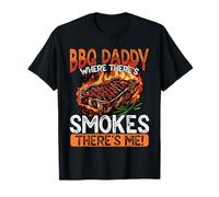 BBQ Daddy Where There’s Smokes There’s Me T-Shirt