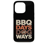 BBQ Days Dog Ways Funny Grill Dog Lover Summer Case for iPhone 13 Pro