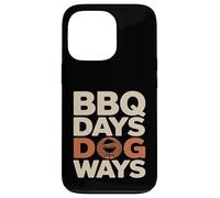 BBQ Days Dog Ways Funny Grill Dog Lover Summer Case for iPhone 13 Pro