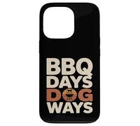 BBQ Days Dog Ways Funny Grill Dog Lover Summer Case for iPhone 13 Pro