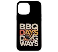 BBQ Days Dog Ways Funny Grill Dog Lover Summer Case for iPhone 13 Pro Max