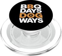 BBQ Days Dog Ways Funny Grill Dog Lover Summer PopSockets PopGrip for MagSafe