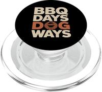 BBQ Days Dog Ways Funny Grill Dog Lover Summer PopSockets PopGrip for MagSafe