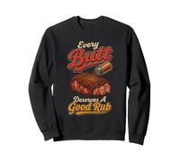 BBQ Every Butt Deserves A Good Rub Pulled Pork Sweatshirt