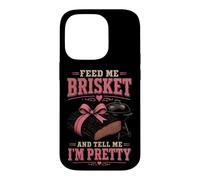 BBQ Feed Me Brisket Funny Grill Mom Queen Gift Case for iPhone 14 Pro