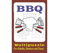 BBQ: FIRE UP THE GRILL AND SHARPEN YOUR MIND! | The Ultimate Puzzle Collection for Pitmasters, Foodies, and BBQ Lovers | Adults, Seniors, Teens