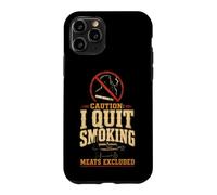 BBQ Funny Caution I Quit Smoking Meats Excluded Case for iPhone 11 Pro
