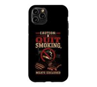 BBQ Funny Caution I Quit Smoking Meats Excluded Case for iPhone 11 Pro