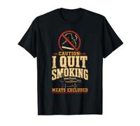 BBQ Funny Caution I Quit Smoking Meats Excluded T-Shirt