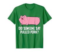 BBQ Grilling Meat Pulled Pork Did Someone Say Pulled Pork T-Shirt, Men, Kelly Green, Medium