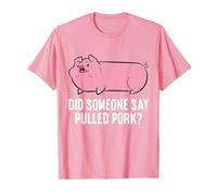 BBQ Grilling Meat Pulled Pork Did Someone Say Pulled Pork T-Shirt, Men, Pink, 3X-Large