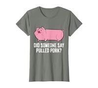 BBQ Grilling Meat Pulled Pork Did Someone Say Pulled Pork T-Shirt, Women, Olive Heather, X-Large