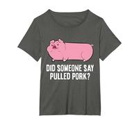 BBQ Grilling Meat Pulled Pork Did Someone Say Pulled Pork T-Shirt, Women's Plus, Asphalt Grey, 3X