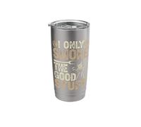 BBQ - I only Smoke The Good Stuff Stainless Steel Insulated Tumbler