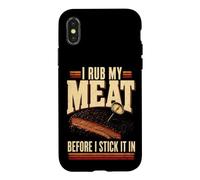 BBQ I Rub My Meat Before I Stick It In Dry Rub Case for iPhone X/XS