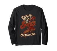 BBQ It's No Sin Sauce On Your Chin Funny Gift Long Sleeve T-Shirt