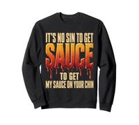 BBQ It's No Sin Sauce On Your Chin Funny Gift Sweatshirt