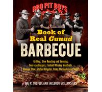 BBQ Pit Boys of Real GUUUD Barbecue