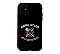 BBQ Praising Lord Smoking Brisket Christian Grill Case for iPhone 11