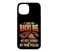 BBQ Racks Big Butt Rubbed Pork Pulled Funny Grilling Case for iPhone 15