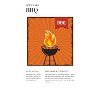 BBQ - Retro Edition: Vintage BBQ Recipe Journal | Blank Grill Cookbook | 100 Templates | Smoked Meats & Backyard Favorites | Retro Grill Gift | Let’s Make Delicious Memories collection