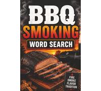 BBQ Smoking Word Search Book for Pitmasters: Large Print Puzzle Book About Barbecue, Smoking, Meats, and More | 6x9 inches, 100 pages | 50 puzzles with solutions