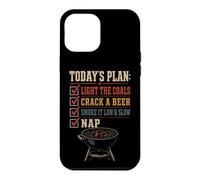 BBQ Today's Plan Light The Coals Smoke Low And Slow Case for iPhone 12 Pro Max