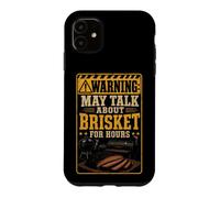 BBQ Warning May Talk About Brisket For Hours Funny Case for iPhone 11