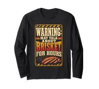 BBQ Warning May Talk About Brisket for Hours Funny Long Sleeve T-Shirt