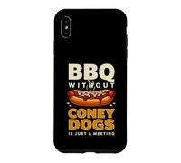 BBQ Without Coney Dogs Is Just A Meeting Funny Hot Dog Case for iPhone XS Max