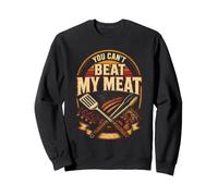 BBQ You Can't Beat My Meat Funny Grilling Gift Sweatshirt