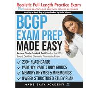 BCGP Exam Prep Made Easy: Review, Study Guide & Test Prep for the BPS Board Certified Geriatric Pharmacist Exam with Flashcards, an Online Quiz Bank, ... & Practice Test (Made Easy Academy Series)