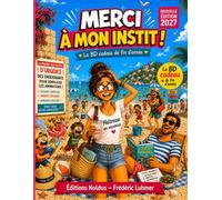 BD Maitresse d'école en vacances - Cadeau de fin d'année - Merci à mon instit Nouvelle édition 2027 (Cadeau maitresse d'école)
