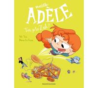 BD Mortelle Adèle, Tome 18: Toi, je te zut !