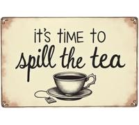 BDRKLDC 8x12 inch Retro Metal Tin Sign Tea Vintage Metal Sign It's Time To Spill The Tea Sign Funny Home Garage Bar Wall Decoration Vintage Metal Sign.