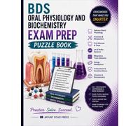 BDS Preclinical Oral Physiology and Biochemistry Exam Prep PuzzleBook: Active Recall Crosswords, Cryptograms, and Word Searches for Dental Students ... Puzzle Books for Recall and Exam Success)