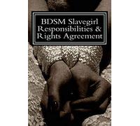 BDSM Slavegirl Responsibilities & Rights Agreement