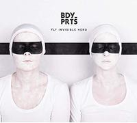BDYPRTS - - FLY INVISIBLE HERO - New Vinyl Record VL - 78 - A3447z