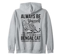 Be A Bengal Cat Funny Bengal Cat Zip Hoodie