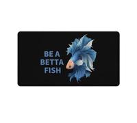 Be A Betta Fish Cute Gaming Mousepad Rubber Base Desk Mat for Home Office Laptop Computer