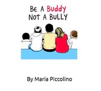 Be a Buddy, Not a Bully: 1 (Speak Up, Stand Strong)