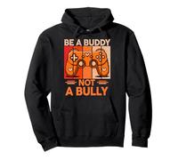 Be A Buddy Not A Bully Gamer Boys Unity Day Anti Bullying Pullover Hoodie