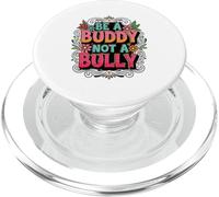 Be A Buddy Not A Bully Kindness Campaigners Empathy Theme PopSockets PopGrip for MagSafe