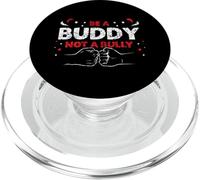 Be A Buddy Not A Bully Mobbing Kindness Bullying PopSockets PopGrip for MagSafe